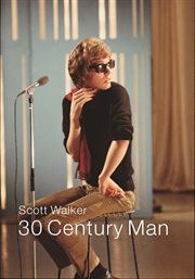 Scott Walker : 30th Century Man cover image
