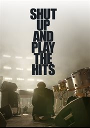 Shut up and play the hits cover image