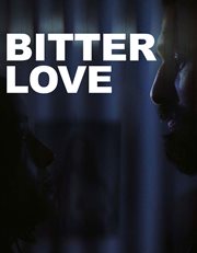 Bitter Love : Amare amaro cover image