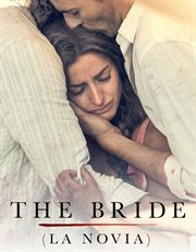 The bride : la novia