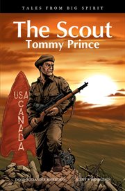 The scout : Tommy Prince cover image