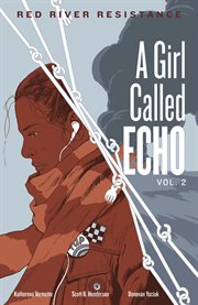 A girl called Echo. Volume 2, Red River resistance cover image