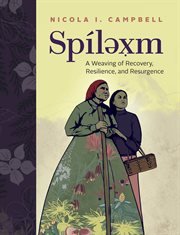 Spílexm. A Weaving of Recovery, Resilience, and Resurgence cover image