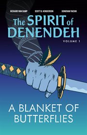 A Blanket of Butterflies : Spirit of Denendeh cover image