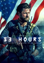 13 Hours: The Secret Soldiers of Benghazi cover image