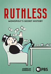 Ruthless : Monopoly's Secret History cover image