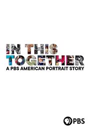 In this together: a pbs american portrait story cover image