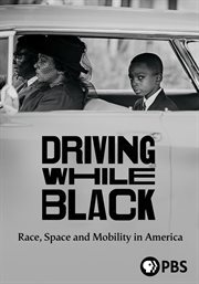 Driving while black : race, space and mobility in America cover image