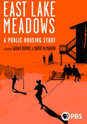 East Lake Meadows: A Public Housing Story cover image