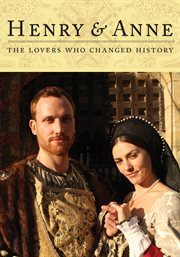Henry and Anne : the lovers who changed history cover image