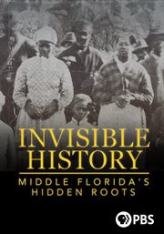 Invisible history: middle florida's hidden roots cover image
