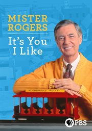 Mister Rogers: it's you I like cover image