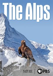 The Alps - Realm of the Golden Eagle - Season 1