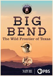 Big Bend : the wild frontier of Texas cover image