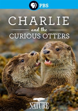 Link to Charlie And The Curious Otters by director Mark Wheeler in Hoopla