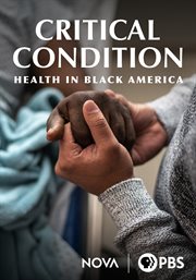 Critical Condition: Health in Black America cover image