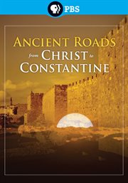 Ancient roads : from Christ to Constantine cover image
