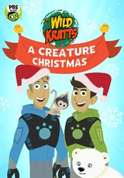 Wild Kratts. A creature Christmas cover image