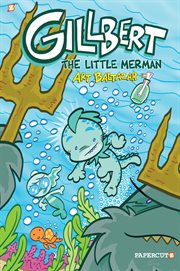 Gillbert vol. 1: the little merman. Volume 1 cover image