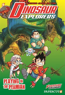 Cover image for Dinosaur Explorers Vol. 3: Playing in the Permian