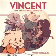 Vincent book two: heartbreak and parties cover image