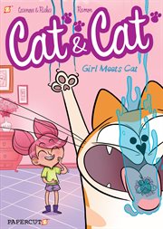 Cat & cat. Issue 1, Girl meets cat