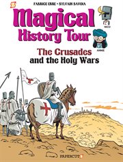 Magical history tour. Issue 4, The Crusades and the Holy Wars cover image
