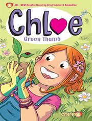 Chloe. Volume 6, Green thumb