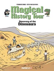 Magical history tour. Discovery of the dinosaurs cover image