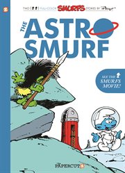 The Smurfs : the Astrosmurf. Volume 7 cover image