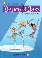 Dance Class : Romeos and Juliet. Volume 2, issue 2.