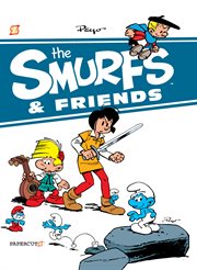 The Smurfs and Friends. Volume 1 cover image