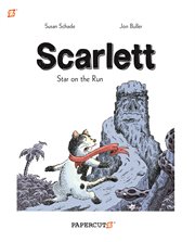 Scarlett : Star on the Run. Volume 1 cover image