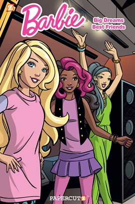 Barbie Vol. 2: Big Dreams, Best Friends Comic - hoopla