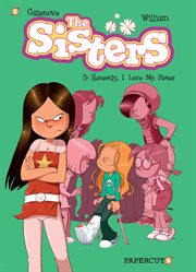 The sisters. Volume 3, Honestly, I love my sister