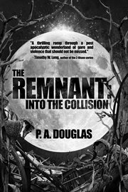 The remnant. Into the Collision cover image