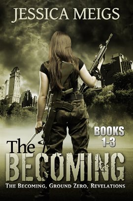 Cover image for The Becoming, Ground Zero, Revelations