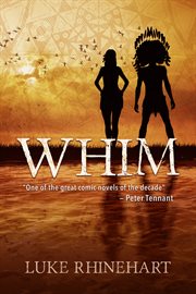 Whim ; : Luke Rhinehart cover image