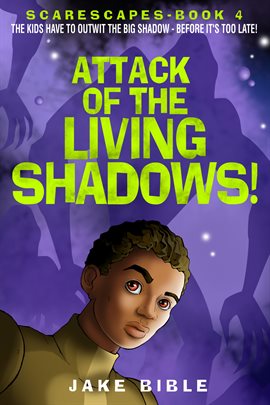 Cover image for Attack of the Living Shadows!