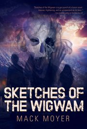 Sketches of the wigwam cover image