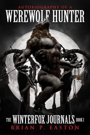 Autobiography of a werewolf hunter cover image