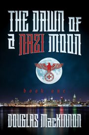 The dawn of a nazi moon 1 cover image