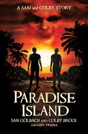 Paradise Island : a Sam and Colby story cover image