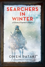 Searchers in winter. A Novel of Napoleon's Empire cover image
