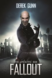 Vampire apocalypse : fallout cover image