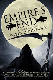 Empire's end : a zombie novel cover image