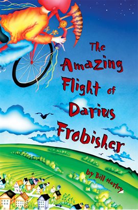 Cover image for The Amazing Flight Of Darius Frobisher