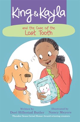 Cover image for King & Kayla and the Case of the Lost Tooth