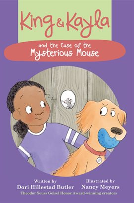 Cover image for King & Kayla and the Case of the Mysterious Mouse