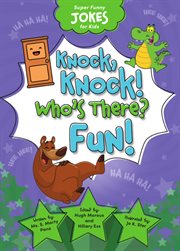Knock, knock! who's there? fun! cover image
